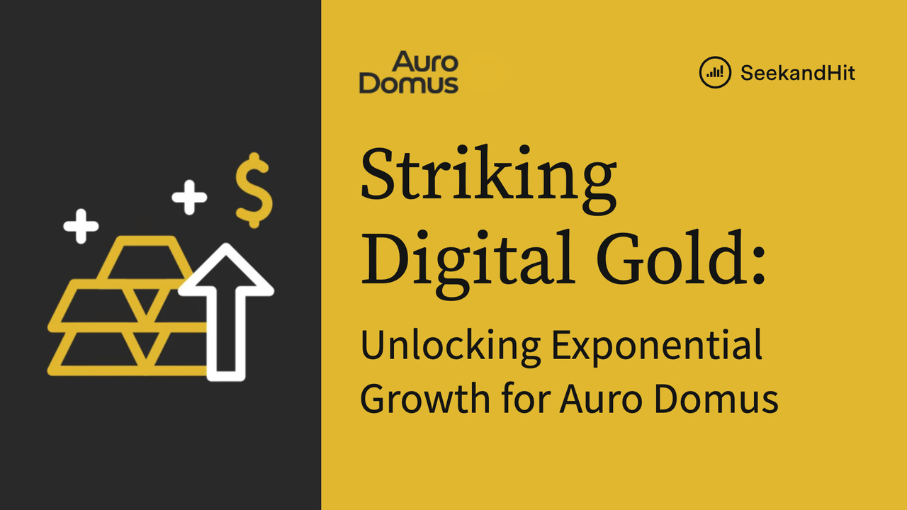 Striking Digital Gold: Unlocking Exponential Growth for Auro Domus
